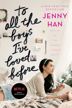 To All the Boys I've Loved Before - Book #1 of the To All the Boys I've Loved Before