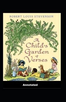 Paperback A Child's Garden of Verses Annotated Book