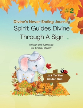 Paperback Spirit Guides Divine Through A Sign Book