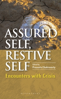 Hardcover Assured Self, Restive Self: Encounters with Crisis Book
