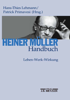 Hardcover Heiner Müller-Handbuch: Leben - Werk - Wirkung [German] Book