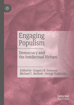 Paperback Engaging Populism: Democracy and the Intellectual Virtues Book