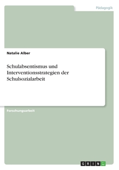 Paperback Schulabsentismus und Interventionsstrategien der Schulsozialarbeit [German] Book
