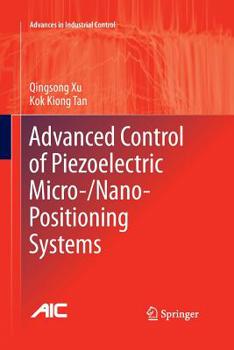 Paperback Advanced Control of Piezoelectric Micro-/Nano-Positioning Systems Book