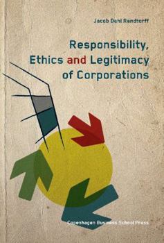 Paperback Responsibility, Ethics and Legitimacy of Corporations Book