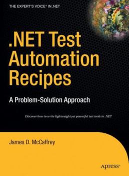 Hardcover .Net Test Automation Recipes: A Problem-Solution Approach Book