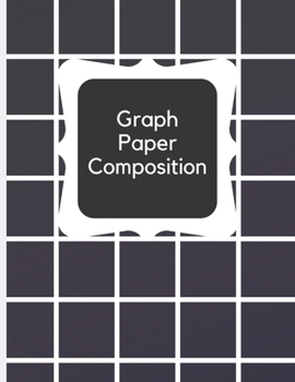 Graph Paper Composition Notebook: Checkered Quad Ruled 5x5 Composition Notebook: Workbook for Girls Kids Teens Students for Back to School and Home ... x 11" | Grid Paper Notebooks for Students