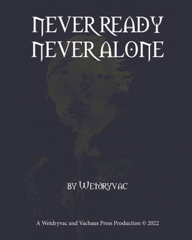Paperback Never Ready Never Alone Book