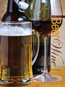 Spiral-bound Intro to Beer and Wine: A Tasting Book