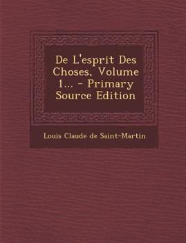 Paperback De L'esprit Des Choses, Volume 1... [French] Book