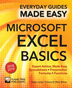 Paperback Microsoft Excel Basics (2018 Edition): Expert Advice, Made Easy Book