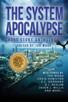 Paperback The System Apocalypse Short Story Anthology II: A LitRPG post-apocalyptic fantasy and science fiction anthology Book