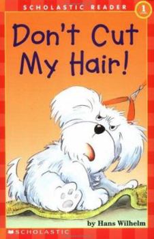 Paperback Don't Cut My Hair! Book