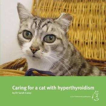 Paperback Caring for a Cat With Hyperthyroidism Book