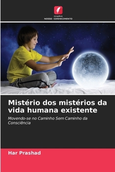 Paperback Mistério dos mistérios da vida humana existente [Portuguese] Book