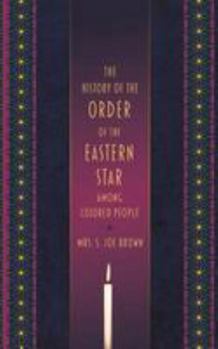 The History of the Order of the Eastern Star Among Colored People