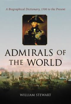 Paperback Admirals of the World: A Biographical Dictionary, 1500 to the Present Book