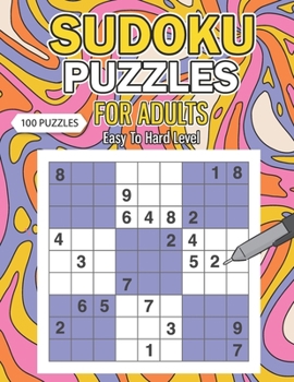 Paperback Sudoku Puzzles for Adults: 100 Easy to Hard Puzzles Book