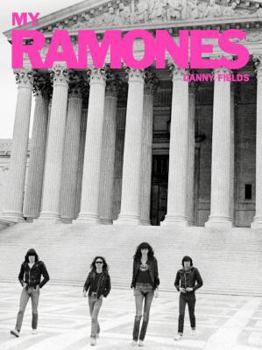 Hardcover My Ramones: Photographs by Danny Fields Book