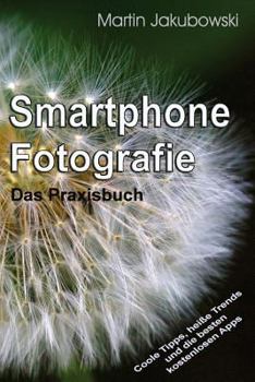 Paperback Smartphone-Fotografie - Das Praxisbuch [German] Book