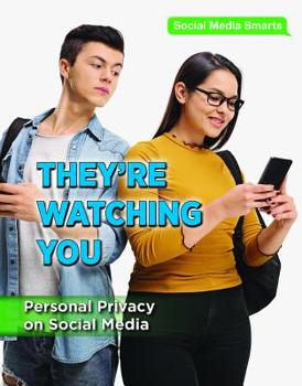 Paperback They're Watching You: Personal Privacy on Social Media Book