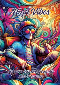 Paperback High Vibes: Ausmalen im Rausch der Farben [German] Book