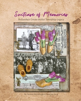 Paperback Suitcase of Memories: Hollanders Create Butler Township Legacy Book