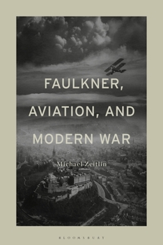 Paperback Faulkner, Aviation, and Modern War Book
