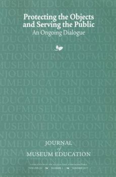 Paperback Protecting the Objects and Serving the Public: An Ongoing Dialogue Book