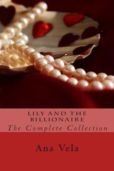 Paperback Lily and the Billionaire: The Complete Collection Book