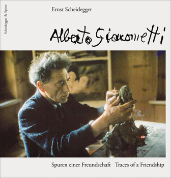 Hardcover Alberto Giacometti: Spuren Einer Freundschaft/Traces of a Friendship Book