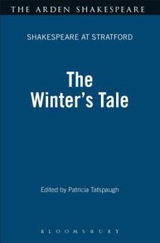 The Winter's Tale - Arden Shakespeare: Shakespeare at Stratford Series (Shakespeare at Stratford)
