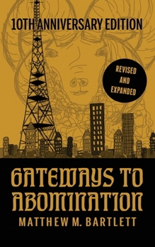 Paperback Gateways to Abomination: 10th Anniversary Edition Book