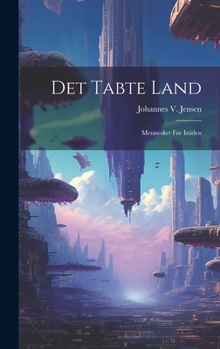 Hardcover Det Tabte Land: Mennesket Før Istiden [Danish] Book