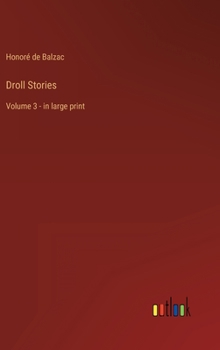 Droll Stories, Volume 3 - Book  of the Les Contes Drolatiques, or Droll Stories