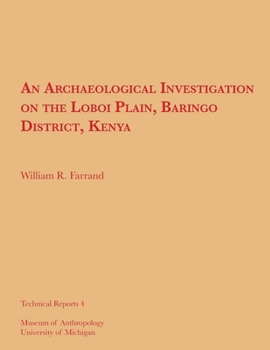Paperback An Archaeological Investigation on the Loboi Plain, Baringo District, Kenya: Volume 4 Book