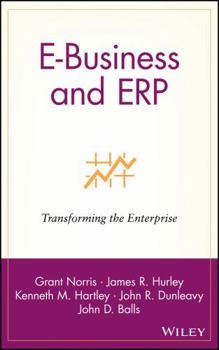 Hardcover E-Business and Erp: Transforming the Enterprise Book
