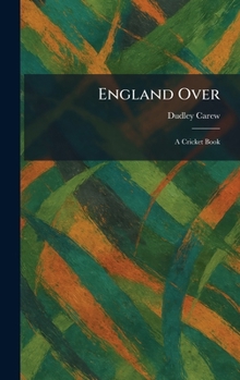 England Over: A Cricket Book
