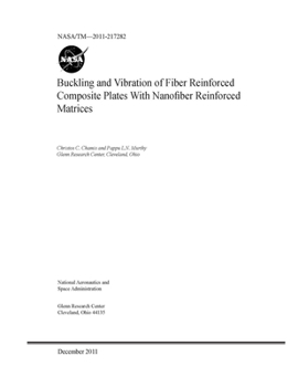 Paperback Buckling and Vibration of Fiber Reinforced Composite Plates With Nanofiber Reinforced Matrices Book