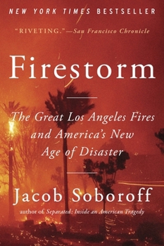 Paperback Firestorm: The Great Los Angeles Fires and America's New Age of Disaster Book