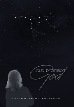 Hardcover . . . but I Promised God Book