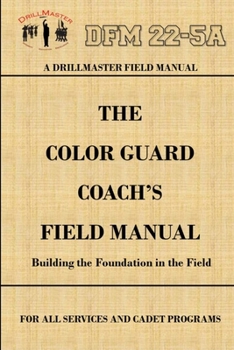 Paperback DrillMaster's Color Guard Coach's Field Manual Book