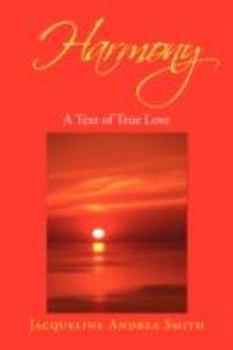 Paperback Harmony: A Text of True Love Book