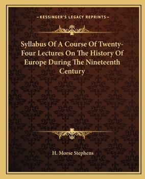 Paperback Syllabus Of A Course Of Twenty-Four Lectures On The History Of Europe During The Nineteenth Century Book