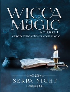 Paperback Wicca Magic Vol 1: Introduction To Candle Magic Book