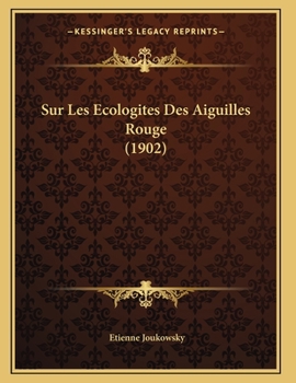Paperback Sur Les Ecologites Des Aiguilles Rouge (1902) [French] Book