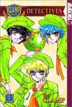 Clamp Gakuen Tanteidan - Book #2 of the CLAMP  / CLAMP School Detectives