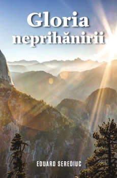 Hardcover Gloria Neprihanirii [Romanian] Book