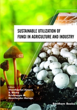 Paperback Sustainable Utilization of Fungi in Agriculture and Industry Book