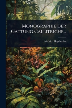 Paperback Monographie der Gattung Callitriche... [German] Book